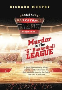 bokomslag Murder in the &quot;G&quot; Basketball League