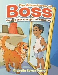 bokomslag The Adventures of Boss