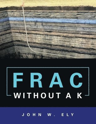 Frac Without a K 1