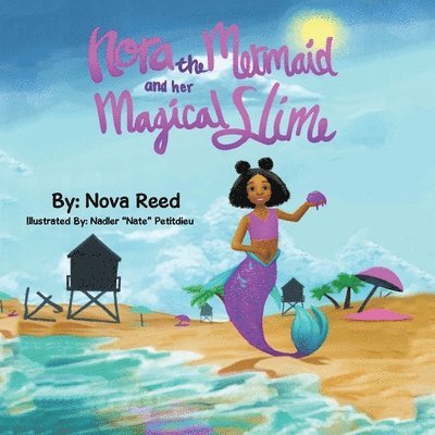 Nora the Mermaid and Her Magical Slime 1