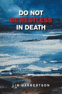 bokomslag Do Not Be Restless in Death