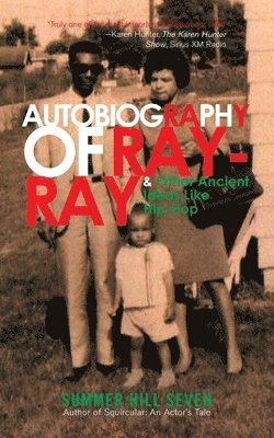 Autobiography of Ray-Ray & Other Ancient Ideas Like Hip-Hop 1