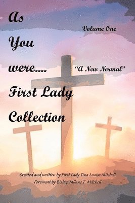 As You Were.... First Lady Collection 1