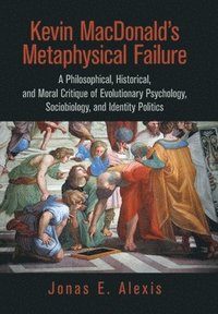bokomslag Kevin Macdonald's Metaphysical Failure