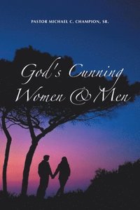 bokomslag God's Cunning Women & Men