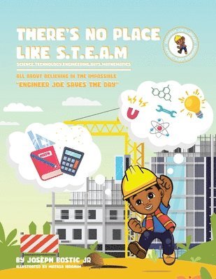 Joseph Bostic Jr - There's No Place Like S.T.E.A.M, Häftad
