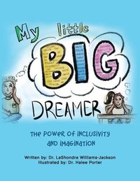 bokomslag My Little Big Dreamer