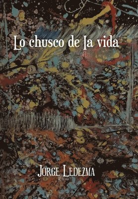 bokomslag Lo Chusco De Ia Vida
