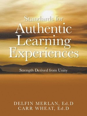 bokomslag Standards for Authentic Learning Experiences