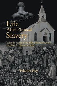 bokomslag Life After Physical Slavery
