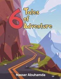 bokomslag Six Tales of Adventure