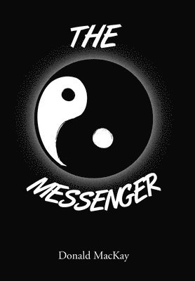 Donald MacKay - Messenger, Inbunden