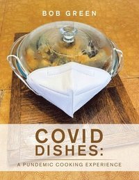 bokomslag Covid Dishes