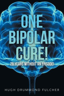 bokomslag One Bipolar Cure!