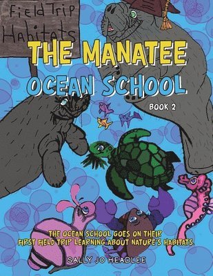 Sally Jo Headlee - Manatee Ocean School, Häftad
