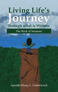 bokomslag Living Life's Journey Through What Is Written
