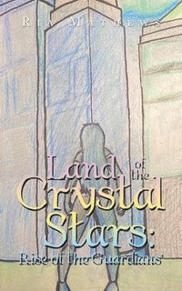 bokomslag Land of the Crystal Stars