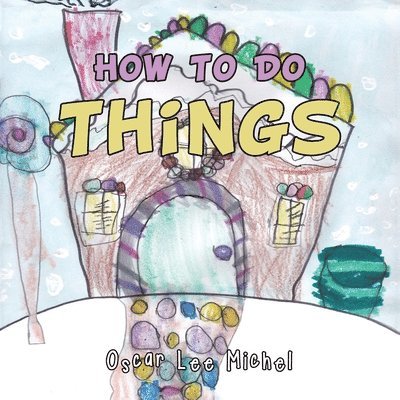 How to Do Things 1