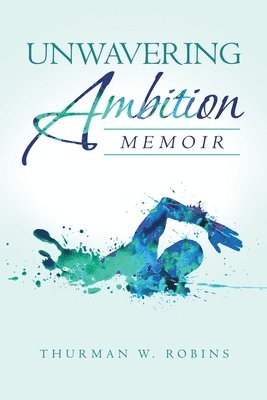 Unwavering Ambition 1