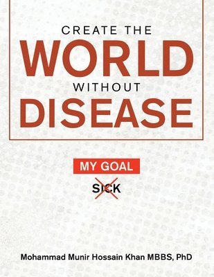 Create the World Without Disease 1