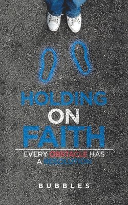 Holding on Faith 1