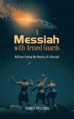 A Messiah with Armed Guards 1