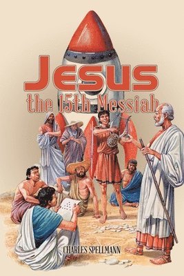Jesus the 15Th Messiah