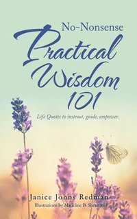 bokomslag No-Nonsense Practical Wisdom 101