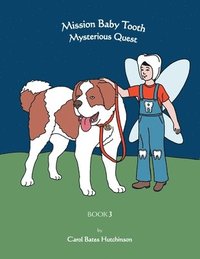 bokomslag Mission Baby Tooth Mysterious Quest