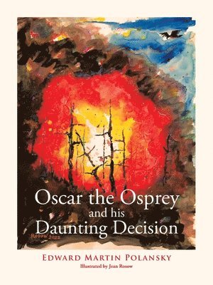 Oscar the Osprey and His Daunting Decision 1