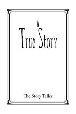 The Story Teller - True Story, Häftad