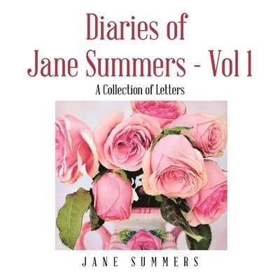 Diaries of Jane Summers - Vol 1 1