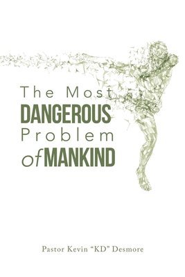 The Most Dangerous Problem of Mankind 1