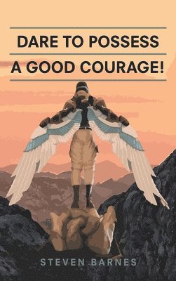 Dare to Possess-A Good Courage! 1