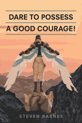 Dare to Possess-A Good Courage! 1