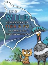 bokomslag The Wild Adventures of Tiga & Po