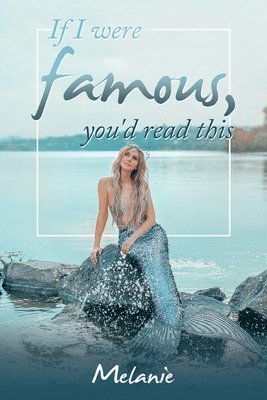 bokomslag If I Were Famous, You'd Read This