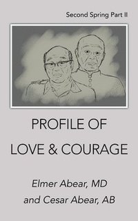bokomslag Profile of Love & Courage