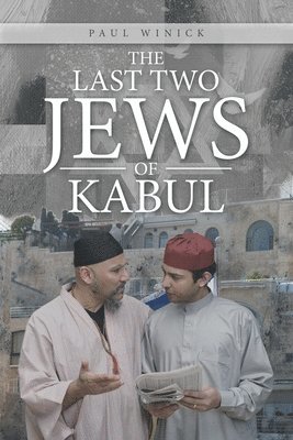 bokomslag Last Two Jews of Kabul