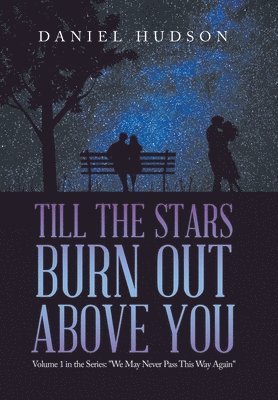 Till the Stars Burn out Above You 1