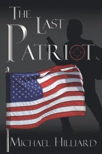 bokomslag The Last Patriot