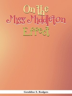 On the Miss Middleton Effect 1
