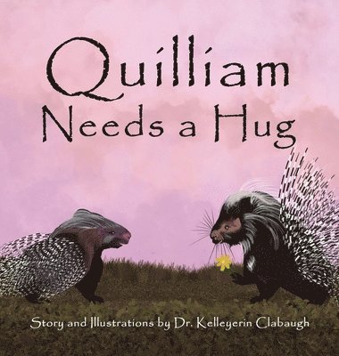 bokomslag Quilliam Needs a Hug