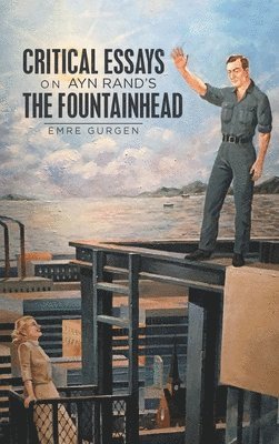 bokomslag Critical Essays on Ayn Rand's the Fountainhead