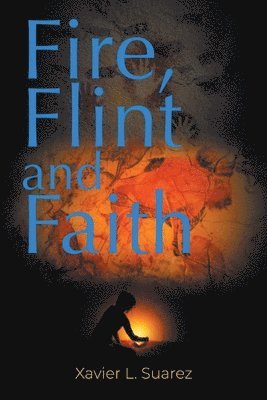 Fire, Flint and Faith 1