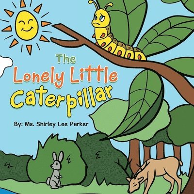 The Lonely Little Caterpillar 1