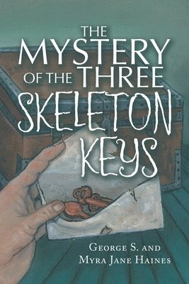 bokomslag The Mystery of the Three Skeleton Keys