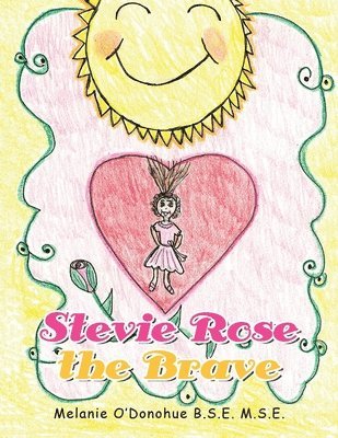 Stevie Rose the Brave 1
