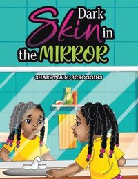 bokomslag Dark Skin in the Mirror