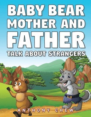 Baby Bear Mother and Father Talk About Strangers 1